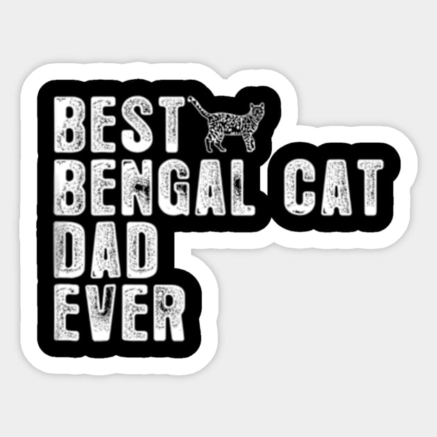 Best Bengal Cat Dad Ever Sticker by StuSpenceart